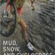 “Mud, Snow, and Cyclocross” is OUT!