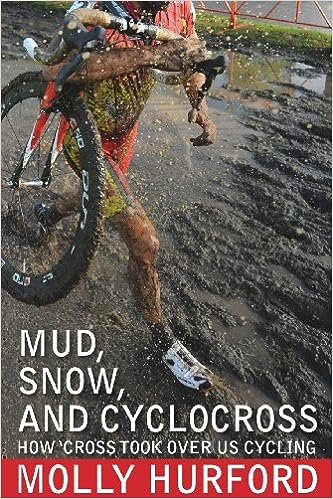 The cover of a book titled "Mud, Snow, and Cyclocross: How 'Cross Took Over U.S. Cycling" by Molly Hurford features a close-up of a cyclist riding through a muddy terrain, showcasing dirt splatter and action.