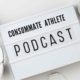 Check Out the Consummate Athlete Podcast