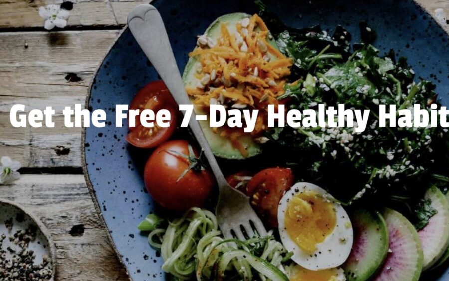 7-Day Kickstart To Healthy Living