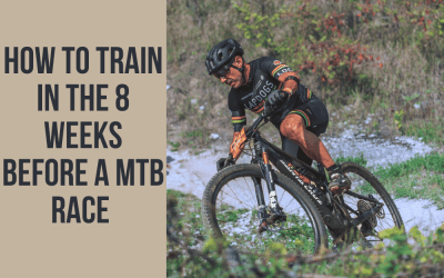 8 Weeks Out: How to Prepare Before Your Big MTB Race