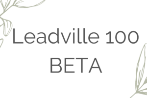 Leadville 100 MTB Race: Everything You Need to Know