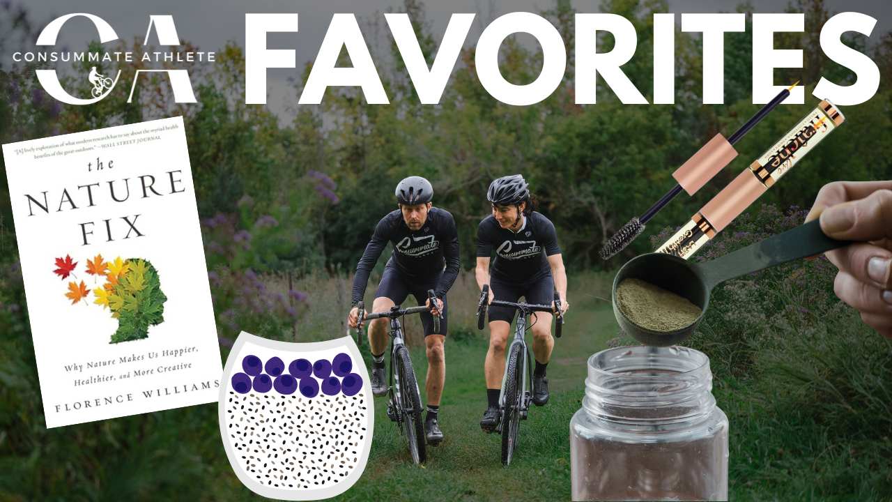 A collage featuring two cyclists on a forest path, the book "The Nature Fix," a jar being filled with green powder, a dish of purple berries, and two makeup brushes. The word "FAVORITES" is prominently displayed at the top.