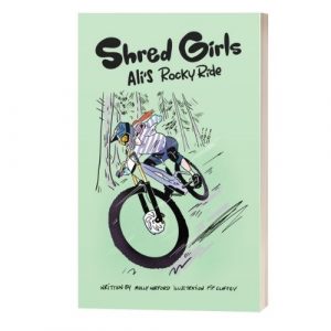 Three book covers from the "shred girls" series, each featuring young female cyclists in different settings: city, rocky terrain, and forest path. the illustrations are colorful and dynamic.